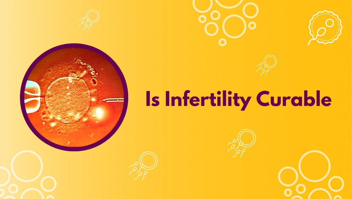 Is Infertility Curable