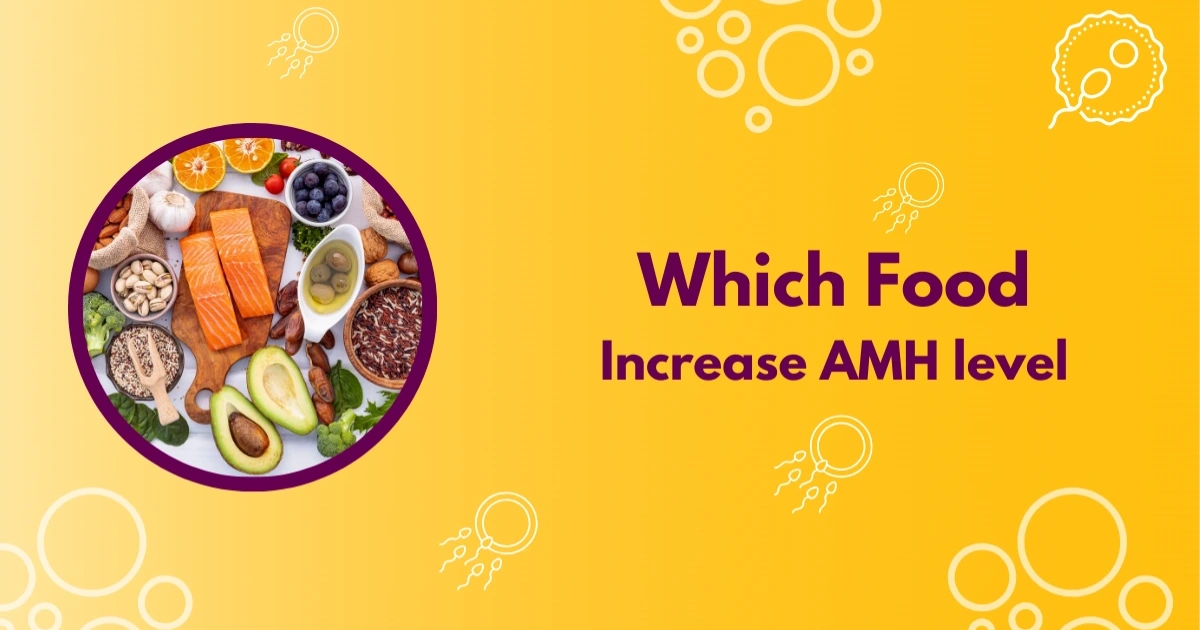 Which Food increase AMH level